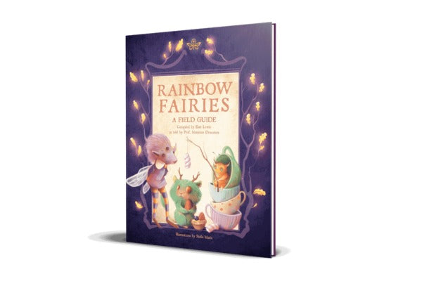 Rainbow Fairies: A Field Guide