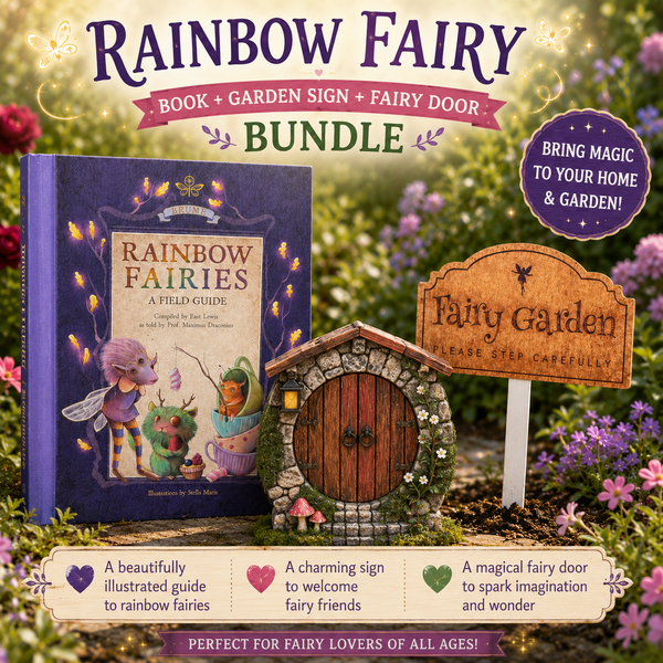 Rainbow Fairies: a Field Guide PLUS Fairy Door and Garden sign